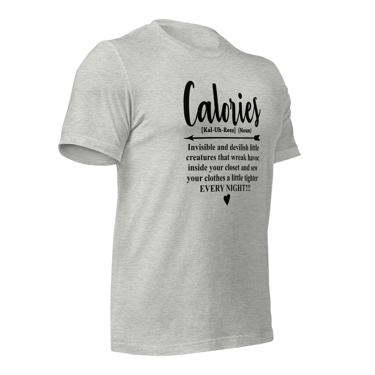 Calories Unisex T-Shirt