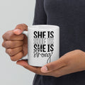 She Is Strong White Glossy Mug